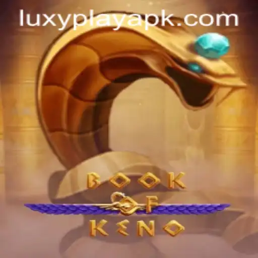 Unveiling the Wonders of BookOfKeno at LuxyPlay