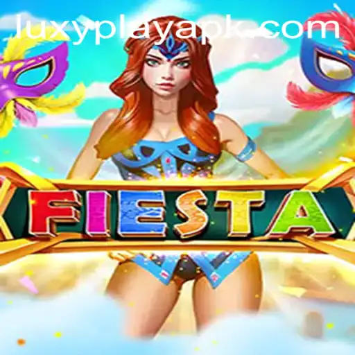 Fiesta: Unveiling the Thrilling World of Luxyplay