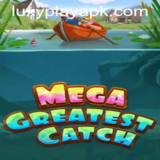 MegaGreatestCatch: A Comprehensive Introduction to the LuxyPlay Hit Game
