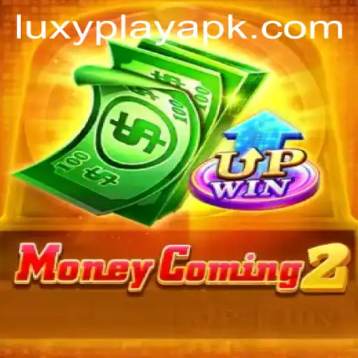 MoneyComing2: The Ultimate Gaming Experience from Luxyplay