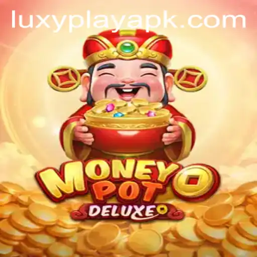 Unveiling MoneyPotDELUXE: A Journey into LuxyPlay's Latest Gaming Sensation