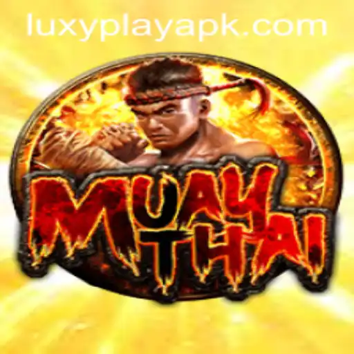 Discover the World of MuayThai on LuxyPlay