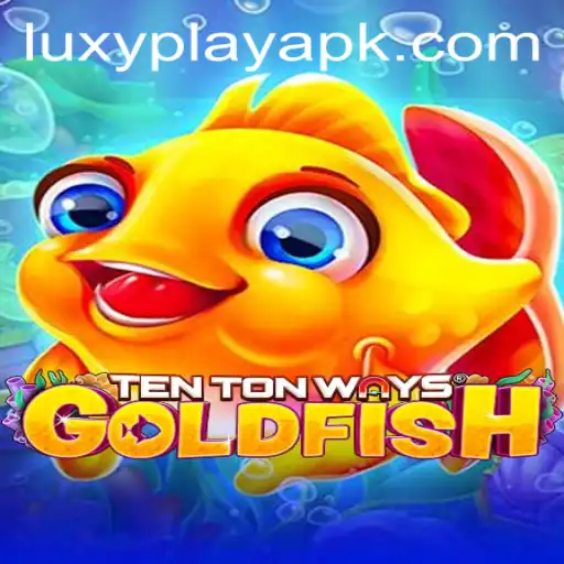 Discover the Excitements of TenTonWaysGoldfish: A New Gaming Sensation with LuxyPlay