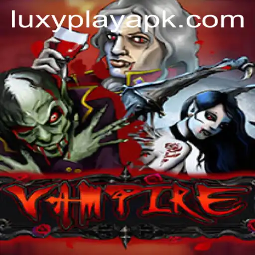 Exploring the Intricate World of Vampire: A Luxyplay Game
